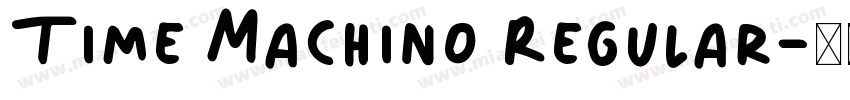 Time Machino Regular字体转换